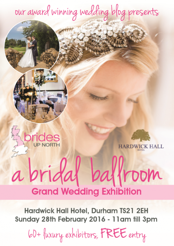 this sunday: it’s our grand wedding exhibition at hardwick hall hotel!